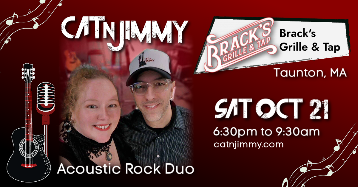 Cat 'n Jimmy at Brack's Grille & Tap in Taunton, MA | Oct 21, 2023 | Cat 'n Jimmy | Acoustic Duo | catnjimmy.com
