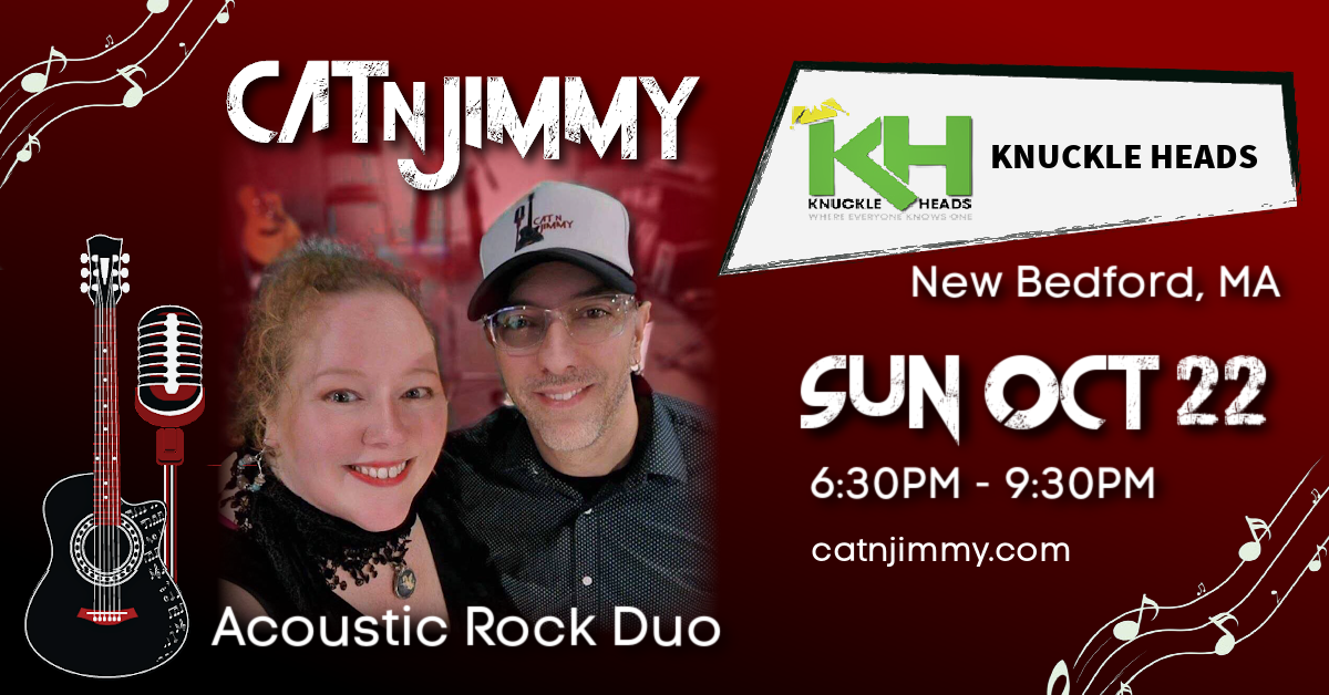 Cat 'n Jimmy at Knuckle Heads Oct, 22, 2023 | New Bedford, MA | Cat 'n Jimmy | Acoustic Duo | catnjimmy.com
