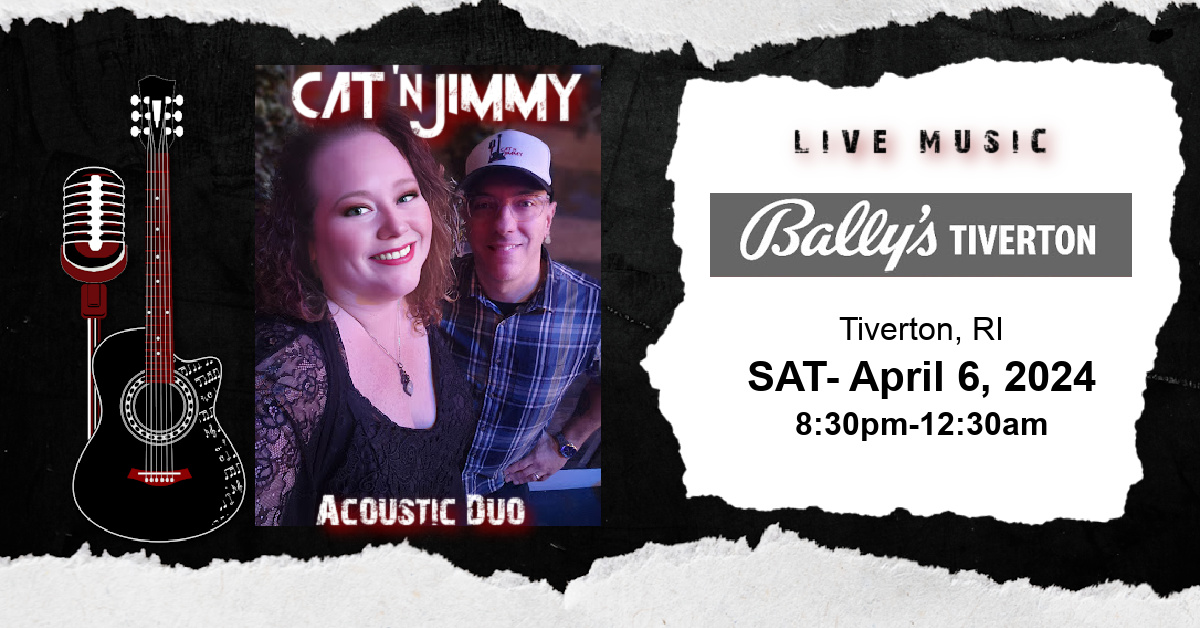 Cat 'n Jimmy | Live at Bally's Tiverton | Tiverton, RI | catnjimmy.com