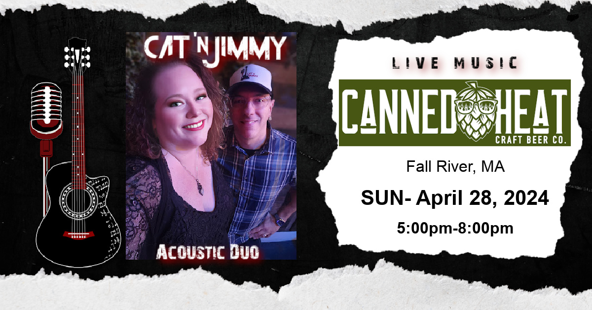 Cat 'n Jimmy | Live at Canned Heat Craft Beer | Fall River, MA | catnjimmy.com