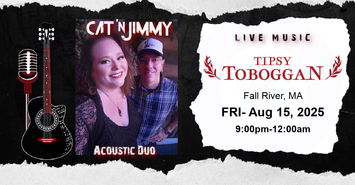 Cat 'n Jimmy | Rock Duo | The Tipsy Toboggan | Fall River, MA | catnjimmy.com