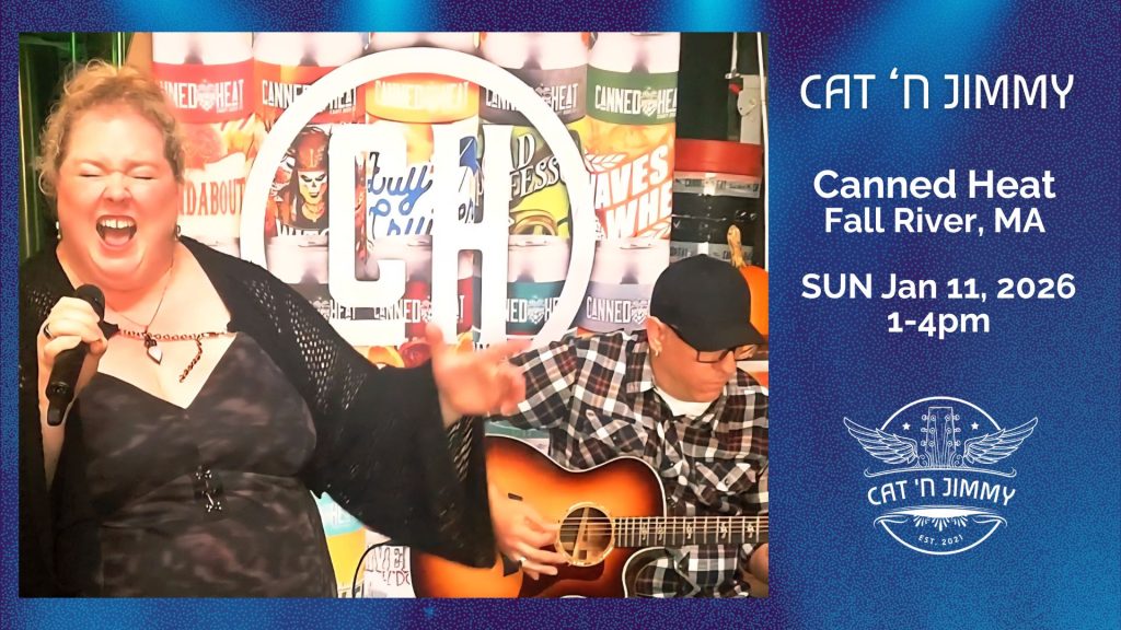 Cat 'n Jimmy Live at Canned Heat | Fall River, MA | catnjimmy.com
