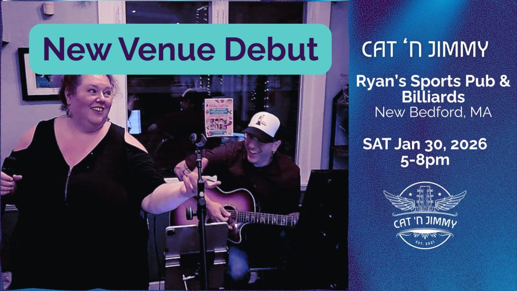 Cat 'n Jimmy Live at Ryan's Sports Pub & Billiards | New Venue Debut | New Bedford, MA | catnjimmy.com