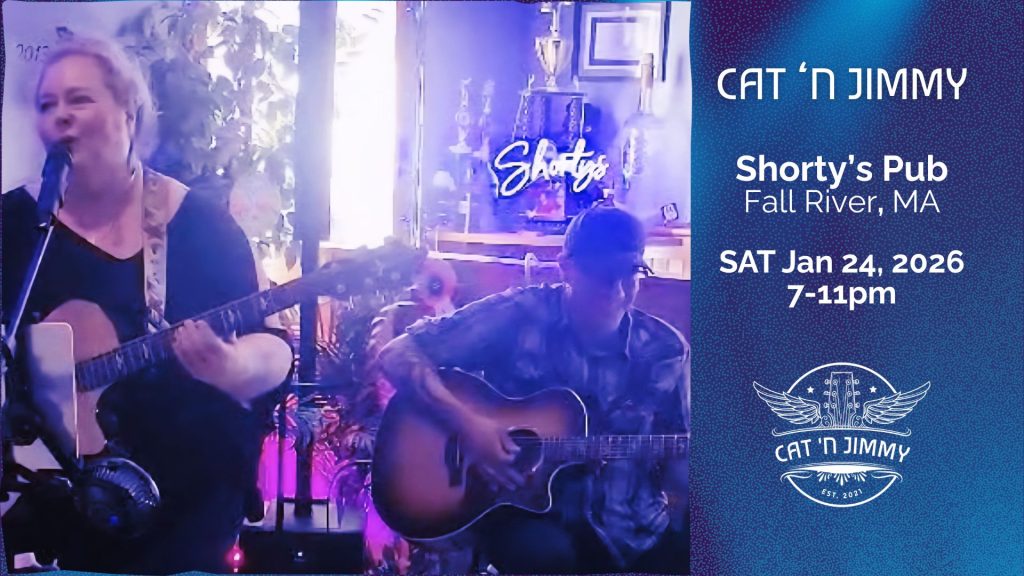 Cat 'n Jimmy Live at Shorty's Pub | Fall River, MA | catnjimmy.com