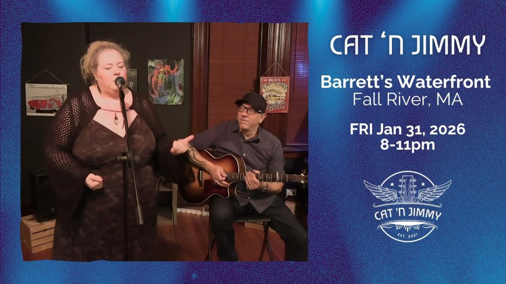 Cat 'n Jimmy | Barrett's Waterfront | Fall River, MA | catnjimmy.com